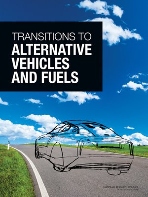 cover image of Transitions to Alternative Vehicles and Fuels